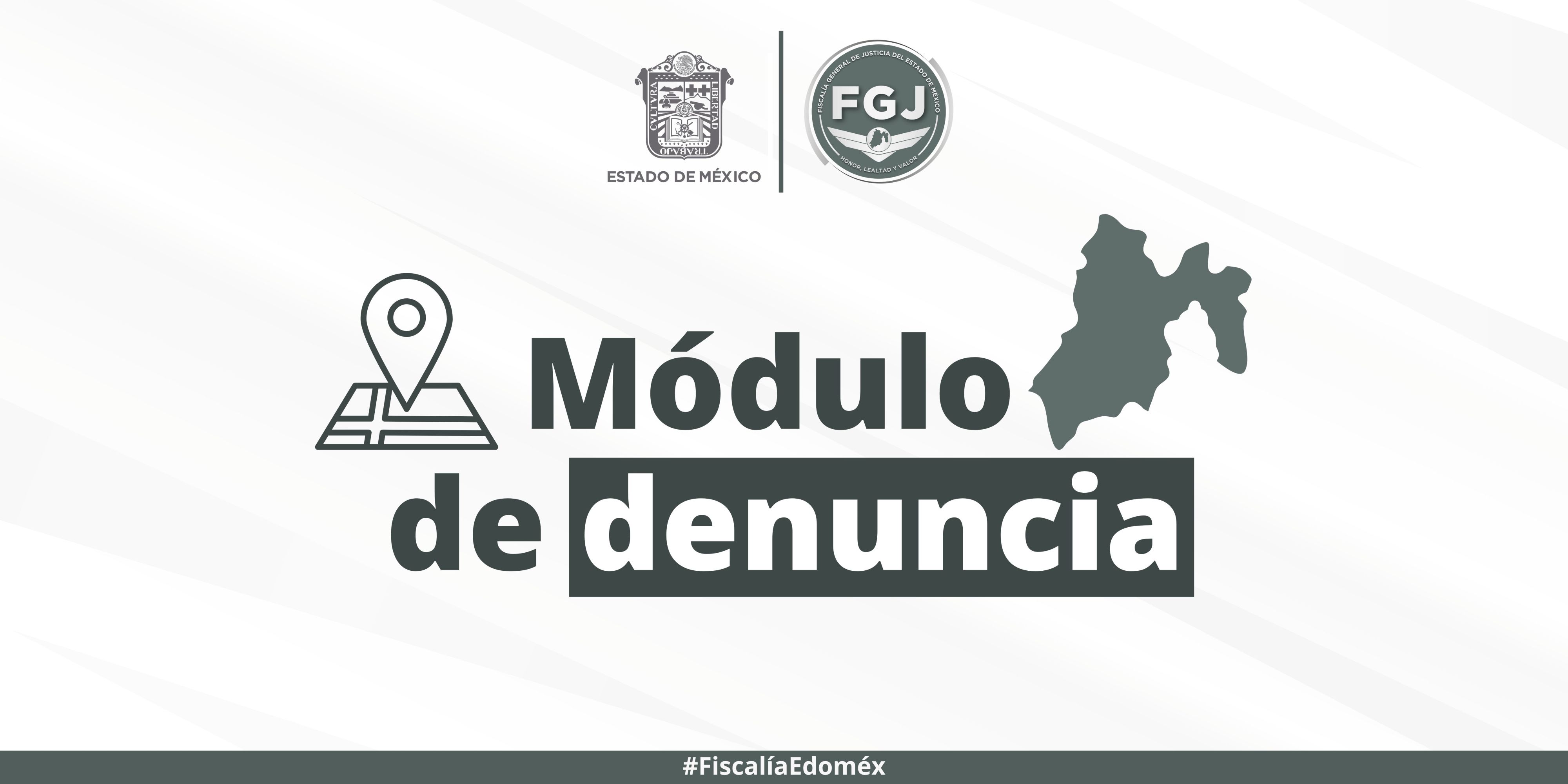 Módulos de Denuncia Exprés | Fiscalía General de Justicia del Estado de  México